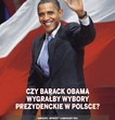 Czy Barack Obama wygrałby wybory prezydenckie w Polsce ? konkurs Wprost i ambasady USA