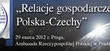 O polsko-czeskich relacjach gospodarczych w Pradze