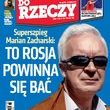 Zacharski dla ?Do Rzeczy?: to Rosja powinna się bać