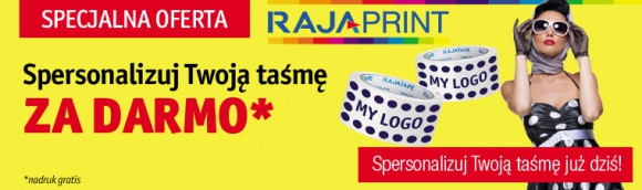 Personalizacja jeszcze bardziej korzystna BIZNES, Firma - Usługa RAJAPRINT w majowej promocji