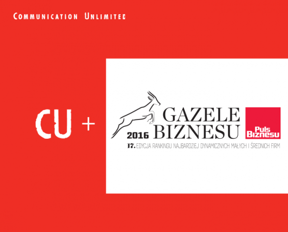 Communication Unlimited kolejny raz udowadnia swoją siłę! BIZNES, Firma - Agencja Communication Unlimited została doceniona przez redakcję Pulsu Biznesu - otrzymała tytuł „Gazeli Biznesu 2016”. Tym samym znalazła się w gronie najdynamiczniej rozwijających się firm w całej Polsce.