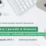 Konferencja "Sukcesy i porażki w biznesie" 18.11.2017 r.