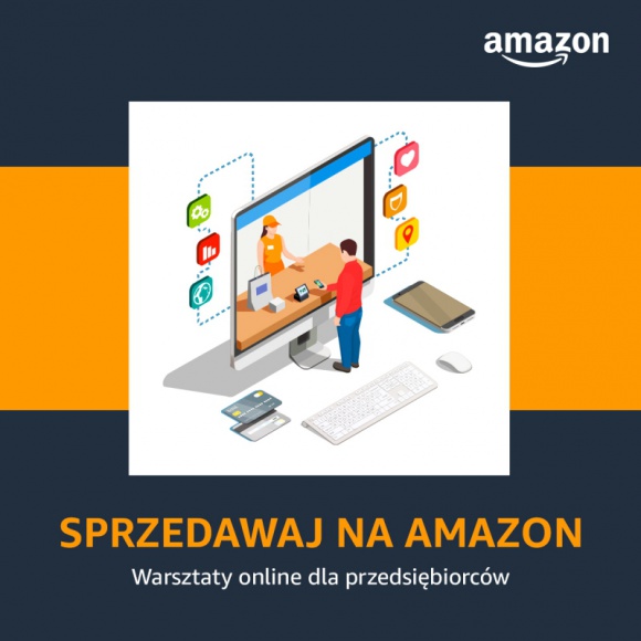 Eksport online remedium na kryzys gospodarczy? Cykl webinariów Amazon i PAIH BIZNES, Firma - Amazon we współpracy z Polską Agencją Inwestycji i Handlu (PAIH) wspiera lokalnych przedsiębiorców i zaprasza 9 i 14 lipca br. na pierwsze z serii bezpłatnych webinariów dotyczących sprzedaży online i możliwościach skalowania biznesu dzięki ekspansji zagranicznej.